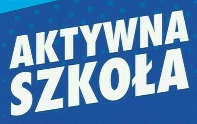 Zdjęcie do Aktywna Szkoła